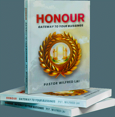 Honour: Gateway to Your Blessings by Pastor Wilfred Lai